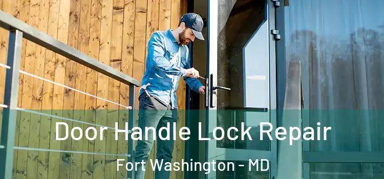 Door Handle Lock Repair Fort Washington - MD