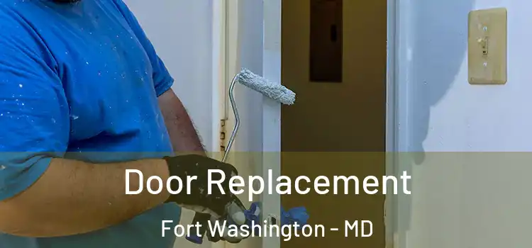 Door Replacement Fort Washington - MD