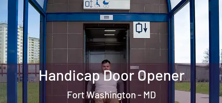 Handicap Door Opener Fort Washington - MD