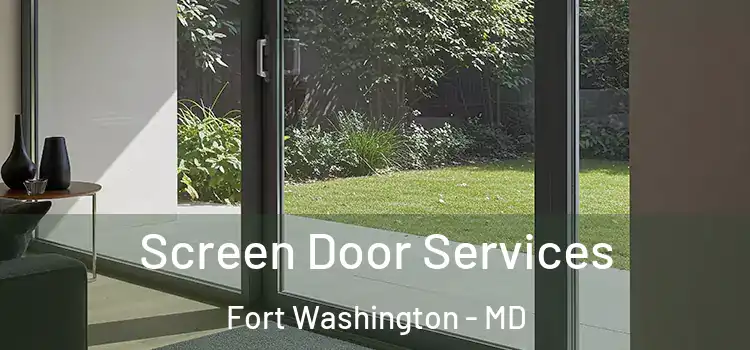 Screen Door Services Fort Washington - MD